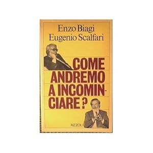 Come andremo a incominciare?