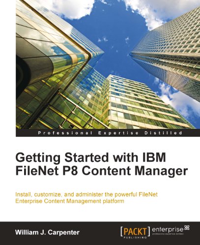Getting Started with IBM FileNet P8 Content Manager (English Edition)
