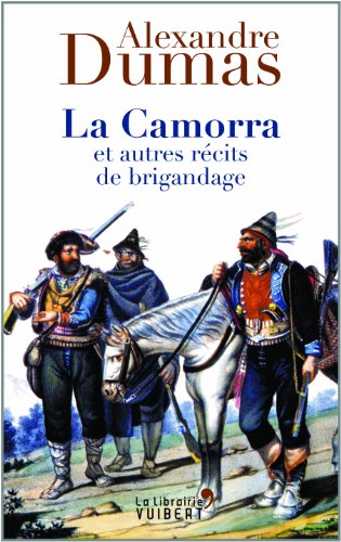 couverture de : La Camorra et autres r&eacute;cits de brigandage
