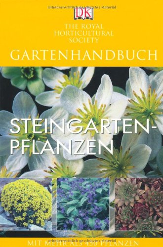 Download Steingartenpflanzen: Mit mehr als 450 Pflanzen Download Steingartenpflanzen: Mit mehr als 450 Pflanzen
