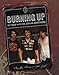 Burning Up: On Tour with the Jonas Brothers by 
