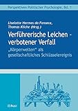  Verführerische Leichen: verbotener Verfall - \'Körperwelten\' als gesellschaftliches Schlüsselereignis