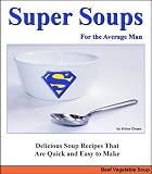 Image de Super Soups for the Average Man: Beef Vegetable (English Edition)
