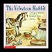 The Velveteen Rabbit by 