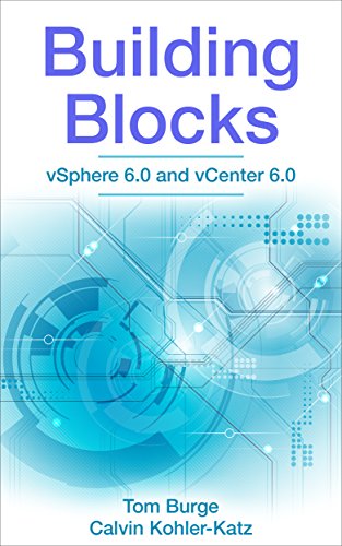 Download Building Blocks: vSphere 6.0 and vCenter 6.0 Download Building Blocks: vSphere 6.0 and vCenter 6.0