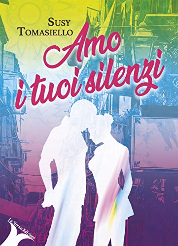 Susy Tomasiello - Amo i tuoi silenzi (2019)