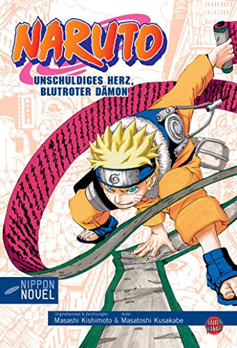 Nippon Novel: Naruto- Unschuldiges Herz, blutroter Dämon