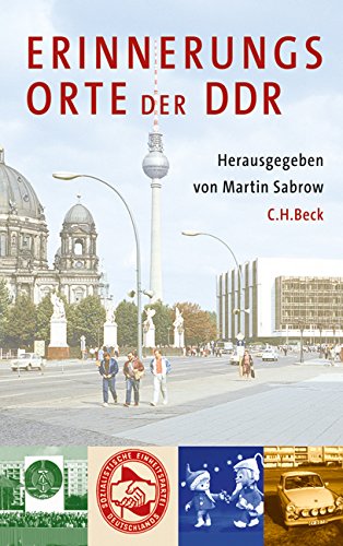 Download Erinnerungsorte der DDR Download Erinnerungsorte der DDR