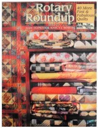 Rotary Roundup: 40 More Fast & Fabulous Quilts