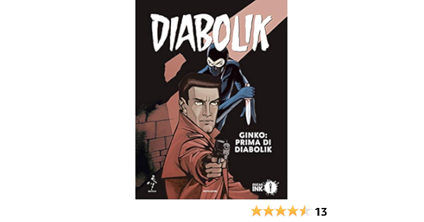 Ginko Prima Di Diabolik Italian Edition Ebook Giussani Angela E Luciana Amazon De Kindle Shop