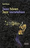 Jazz hören - Jazz verstehen: Aus dem Englischen von Sven Hiemke by 