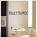 Produktbild wandaufkleber schlafzimmer 6" x 22" Make It Happen Beautiful Motivation and Inspirational Vinyl Wall Decal