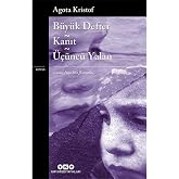 B&uuml;y&uuml;k Defter - Kanıt - &Uuml;&ccedil;&uuml;nc&uuml; Yalan