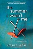 The Summer I Wasn't Me by Jessica Verdi