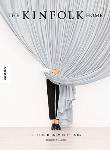 Download The Kinfolk Home: Lebe in deinem Rhythmus Download The Kinfolk Home: Lebe in deinem Rhythmus