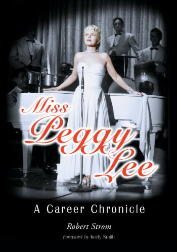 Miss Peggy Lee: A Career Chronicle livre