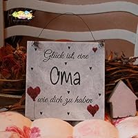 Shabby Style Holzschild - Glück ist, eine Oma wie dich zu haben ~ Großmutter ~ Weihnachten ~ Geschenk