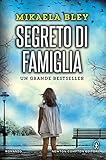 Bücher Neuerscheinungen 2022 - Segreto di famiglia von Mikaela Bley