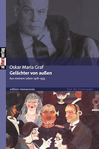 Gelächter von außen: Aus meinem Leben 1918-1933 (edition monacensia)