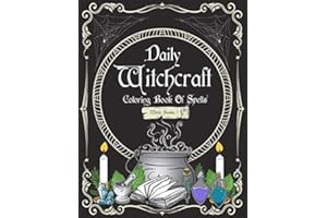 Daily Witchcraft Coloring Book Of Spells Witchy Season I: 8 * 11.5 inch. Coloring Book To Find Your Witchcraft. Including 6 Free Daily Spells. Enable ... All About Spells, Witches & Witchcraft.