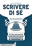 Image de Scrivere di sé: L'autobiografia