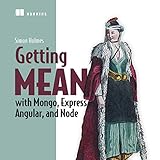 Getting MEAN with Mongo, Express, Angular, and Node by