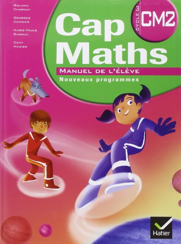 Download Cap Maths CM2 ed 2010, Manuel de l'Eleve et Dico-Maths