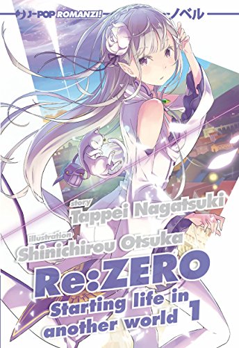 Re: zero. Starting life in another world: 1 libro