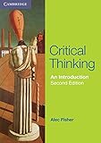 Critical Thinking: An Introduction (Cambridge International Examinations) by Alec Fisher