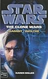 Star Wars, Tome 100 : The Clone Wars, Gambit - Infiltré