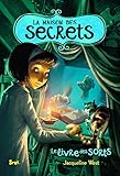 Le Livre des sorts. La Maison des secrets, tome 2 (2)