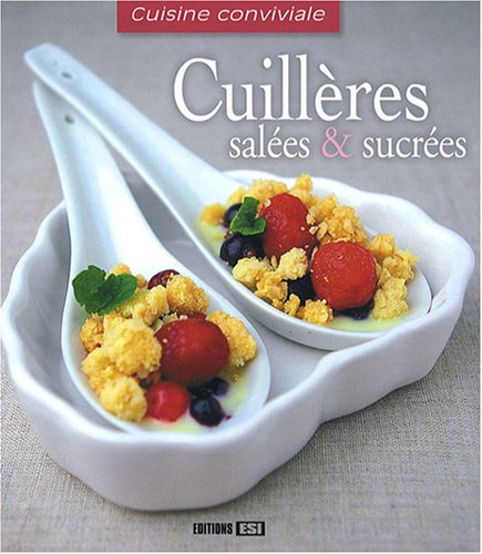 Télécharger Cuillères salées & sucrées Livre eBook France
