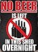 Produktbild Kein Bier ist links in dieser Shed Blechschild 30,5 x 40.7 Cm