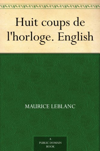 Télécharger Huit coups de l'horloge. English (English Edition) livre En ligne