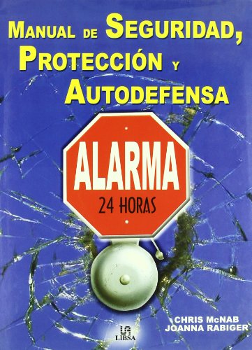 Download Manual de Seguridad, Protección y Autodefensa (Manuales) Download Manual de Seguridad, Protección y Autodefensa (Manuales)