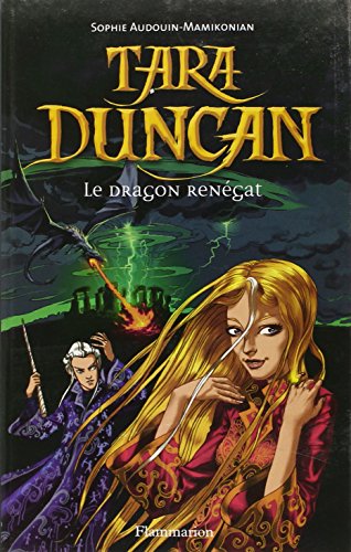 Tara Duncan, tome 4 : Le Dragon renÃ©gat en ligne