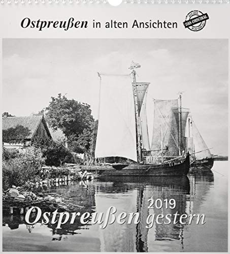 Ostpreußen gestern 2019: Ostpreußen in alten Ansichten