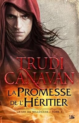 Bragelonne La loi du millénaire, T3 : La promesse de l'héritier