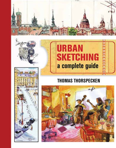 Urban Sketching: a complete guide