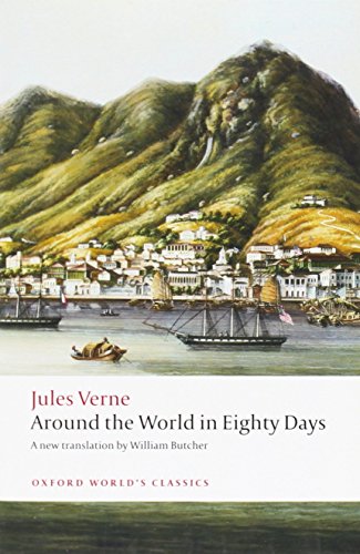 Around the World in Eighty Days (Oxford World's Classics) by Jules Verne (11-Sep-2008) Paperback