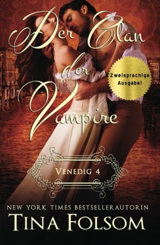 Der Clan der Vampire (Venedig - Novelle 4) (Zweisprachige Ausgabe)