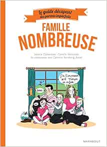 Amazon Fr Le Guide Des Parents Imparfaits Famille Nombreuse Cymerman Jessica Livres