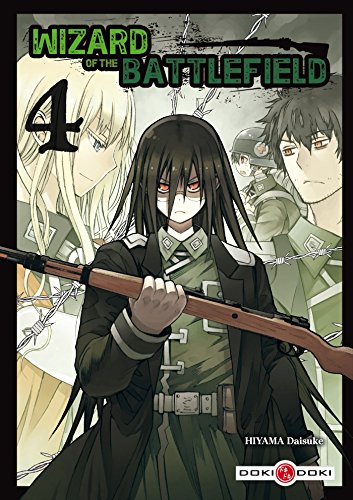 Wizard of the Battlefield — Tome 4