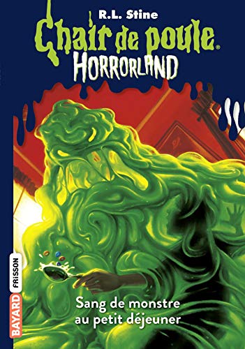 Télécharger Horrorland, Tome 03: Sang de monstre au petit déjeuner Livre PDF Gratuit