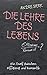 Produktbild Die Lehre des Lebens: Ein Duell zwischen Effizienz und Romantik