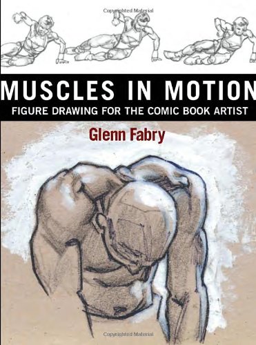 Muscles in Motion: Figure Drawing for the Comic Book Artist livre