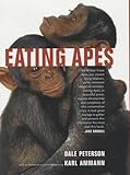 Eating Apes (California Studies in Food and Culture, Band 6) by 