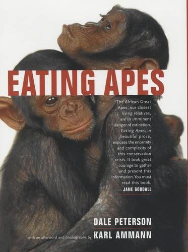 Eating Apes (California Studies in Food and Culture, Band 6)