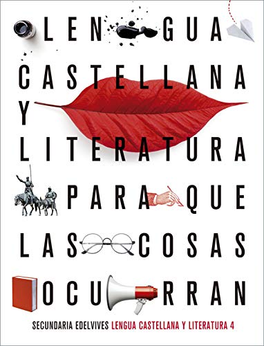 Proyecto: Para que las cosas ocurranLengua Castellana y Literatura 4