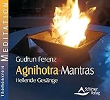 Agnihotra Mantras - Heilende Gesänge by 